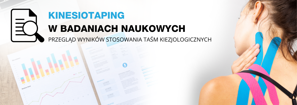 Kinesiotaping w badaniach naukowych – przegląd wyników stosowania taśm kiezjologicznych